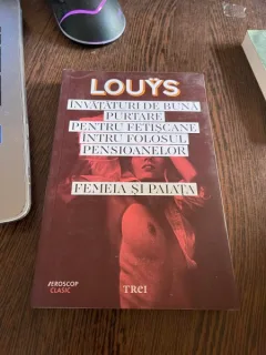 Pierre Louys - Invataturi de buna purtare pentru fetiscane intru folosul pensioanelor. Femeia si paiata