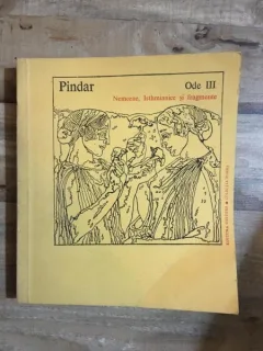 Pindar - Ode III Nemeene, Isthmianice si Fragmente