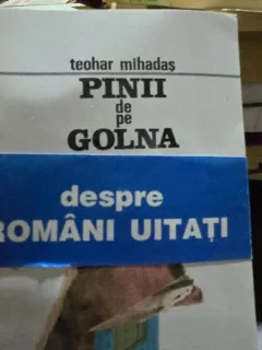 PINII DE PE GOLNA - TEOHAR MIHADAS