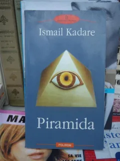 PIRAMIDA , ISMAIL KADARE