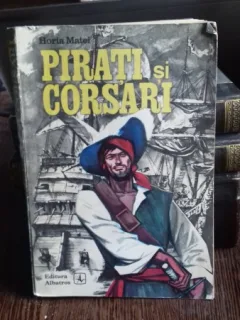 Pirati si corsari - Horia Matei