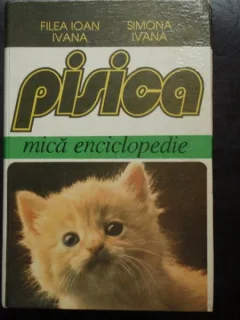 PISICA- MICA ENCICLOPEDIE- FILEA IOAN IVANA