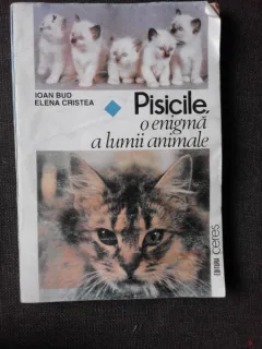 PISICILE, O ENIGMA A LUMII ANIMALE - IOAN BUD