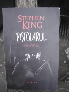 PISTOLARUL - STEPHEN KING