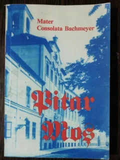 PITAR MOS - MATER CONSOLATA BACHMEYER