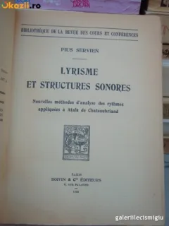 PIUS SERVIEN - LYRISME ET STRUCTURES SONORES (BOIVIN 1930 - 20 4 PAG, LEGATURA DE EPOCA COTOR PIELE, CONTINE DEDICATIA AUTORULUI PT MARTHA BIBESCU