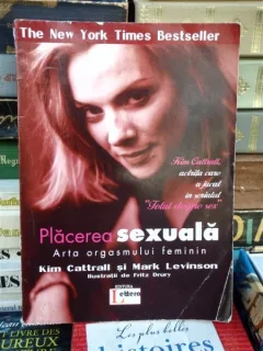 PLACEREA SEXUALA arta orgasmului feminin, KIM CATTRALL , MARK LEVINSON