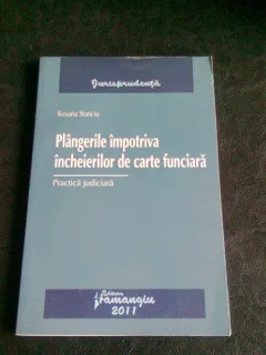 PLANGERILE IMPOTRIVA INCHEIERILOR DE CARTE FUNCIARA - ROXANA STANCIU