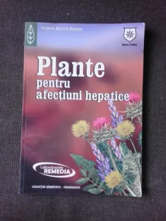 PLANTE PENTRU AFECTIUNI HEPATICE - STEPHEN HARROD BUHNER