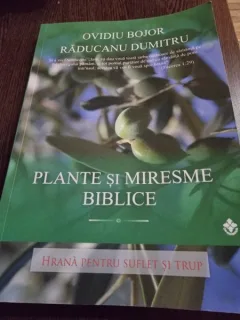 Plante si miresme biblice Ovidiu Bojor, Raducanu Dumitru