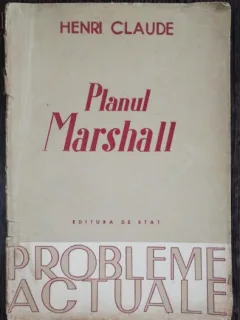 PLANUL MARSHALL - HENRI CLAUDE