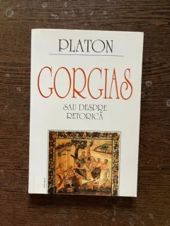 Platon - Gorgias sau despre retorica