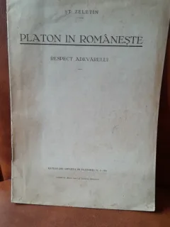 Platon in romaneste. Respect adevarului - St. Zeletin