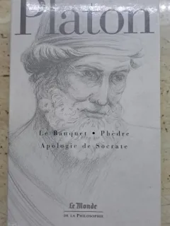 Platon - Le banquet / Phedre / Apologie de Socrate - franceza Editia Le Monde