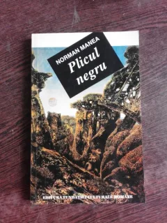 PLICUL NEGRU - NORMAN MANEA