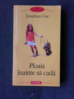 Ploaia inainte sa cada - Jonathan Coe
