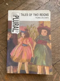 Plural, Nr. 2, 2007: Tales of two reigns