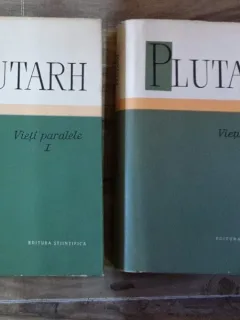 PLUTARH - VIETI PARALELE (VOL I SI II)  - PROF. N. I. BARBU