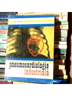Pneumocardiologie industriala , N. Mihai , 1973