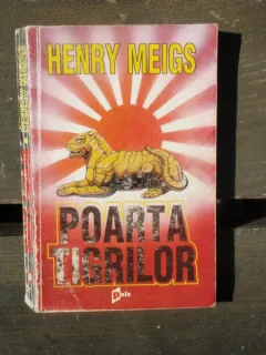 POARTA TIGRILOR - HENRY MEIGS