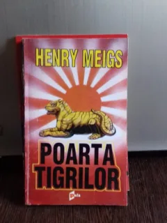 POARTA TIGRILOR - HENRY MEIGS