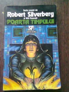 Poarta timpului - Robert Silverberg si Bill Fawcett