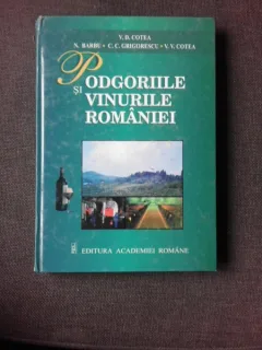 Podgoriile si si vinurile din Romaniei - V.D. Cotea