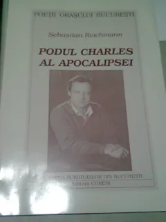 PODUL CHARLES AL APOCALIPSEI - SEBASTIAN REICHMANN