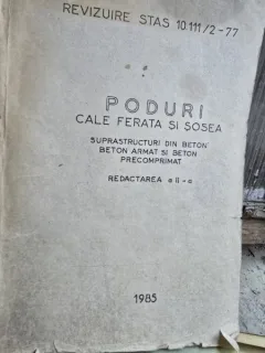 Poduri cale ferata si sosea - Suprastructuri din beton, beton armat si beton precomprimat