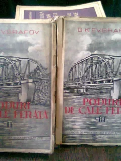 PODURI DE CALE FERATA - G.K. EVGRAFOV  VOLUM. 2+3