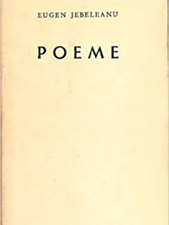 POEME 1944-1964 - EUGEN JEBELEANU