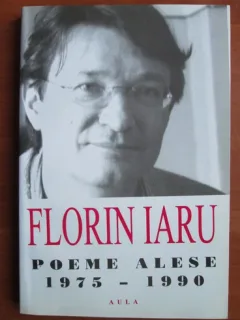 POEME ALESE 1975-1990 - FLORIN IARU