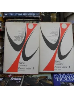 POEME ALESE , 2 VOLUME , ILARIE VORONCA