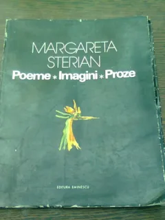 POEME. IMAGINI. PROZE - MARGARETA STERIAN