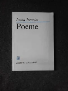POEME - IOANA IERONIM  (CU DEDICATIA AUTOAREI)