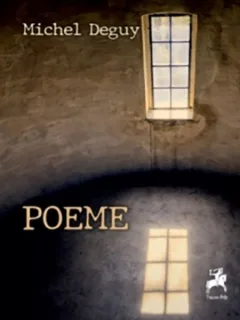 Poeme - Michel Deguy