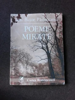 POEME MIRATE - ION BUJOR PADUREANU  (CU DEDICATIA AUTORULUI PENTRU POETUL VASILE ZAMFIR)