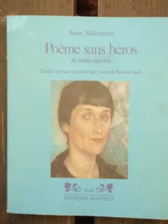 POEME SANS HEROS - ANNA AKHMATOVA