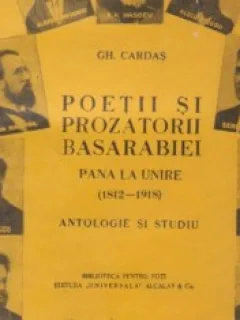 POETII SI PROZATORII ARDEALULUI PANA LA UNIRE 1800-1918 - GH. CARDAS   (ANTOLOGIE SI STUDIU)