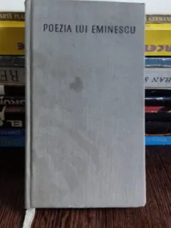 Poezia lui EMINESCU de I.Negoitescu Ed.Ptr.Literatura 1968