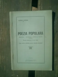 Poezia populara originea - vechimea - studii si texte - Ioan Licea