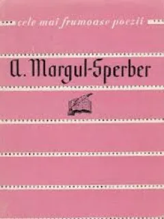 POEZII - A. MARGUL-SPERBER