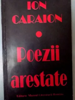POEZII ARESTATE - ION CARAION.1999