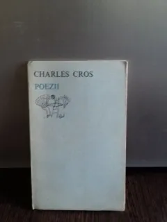 POEZII - CHARLES CROS