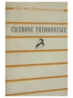 POEZII - CICERONE THEODORESCU