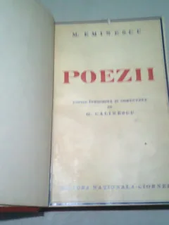 POEZII - M. EMINESCU  (EDITIE INTOCMITA SI COMENTATA DE G. CALINESCU)
