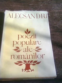 POEZII POPULARE ALE ROMANILOR de VASILE ALECSANDRI