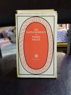 POEZII. PROZA - GR. ALEXANDRESCU