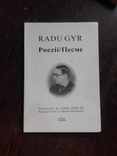 POEZII - RADU GYR  EDITIE BILINGVA ROMANA SARBA