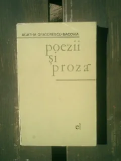 Poezii si proza - Agatha Grigorescu-Bacovia